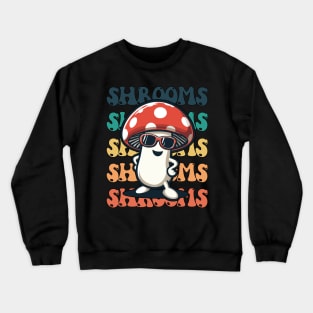 SHROOMS - Foraging - Fungi - Cottagecore - Retro Crewneck Sweatshirt